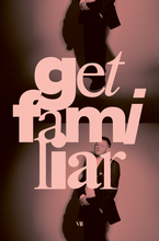 Load image into Gallery viewer, Get Familiar Magazine Issue 07