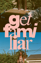 Load image into Gallery viewer, Get Familiar Magazine Issue 07